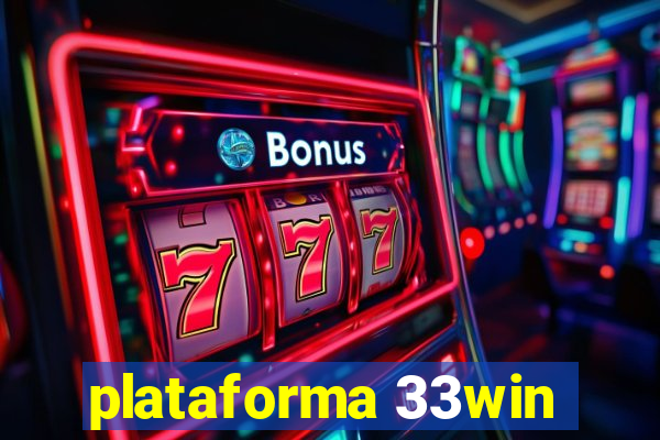 plataforma 33win
