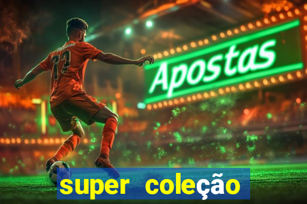 super coleção 7784 jogos download