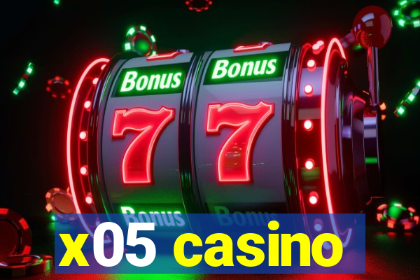 x05 casino