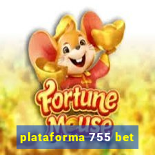 plataforma 755 bet