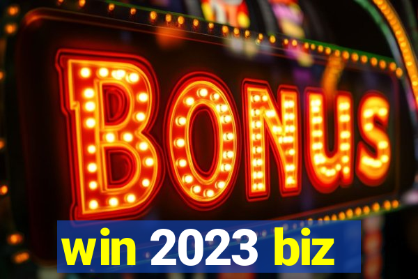 win 2023 biz