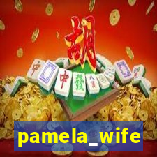 pamela_wife