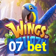 07 bet