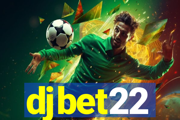 djbet22