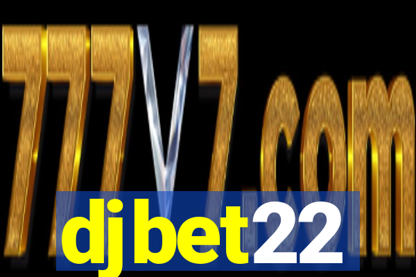 djbet22