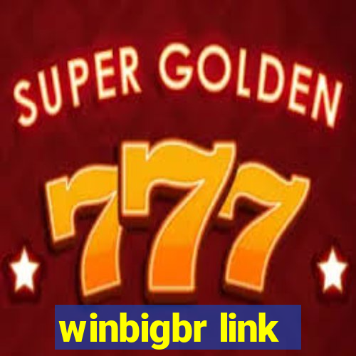 winbigbr link