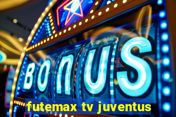 futemax tv juventus