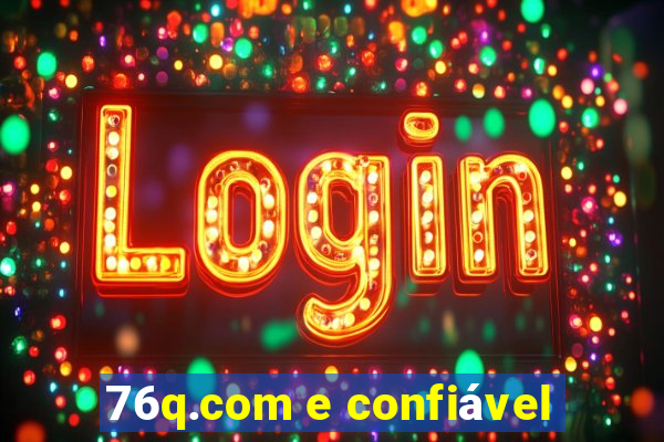 76q.com e confiável