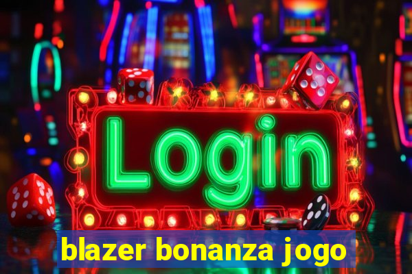 blazer bonanza jogo