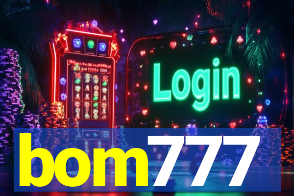 bom777