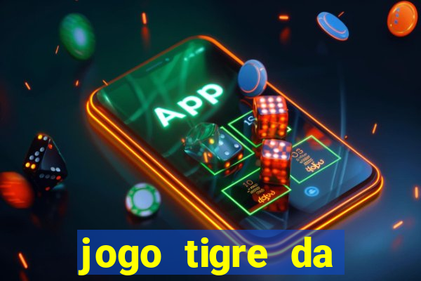 jogo tigre da sorte é confiável