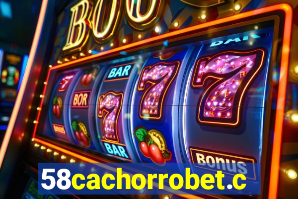 58cachorrobet.com