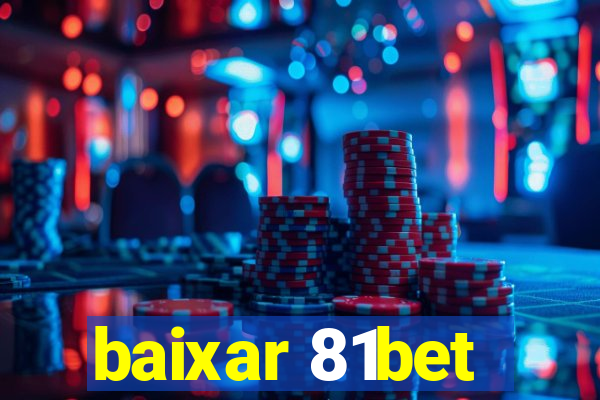 baixar 81bet