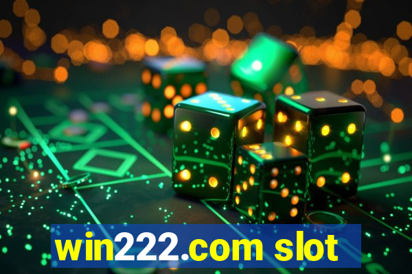 win222.com slot