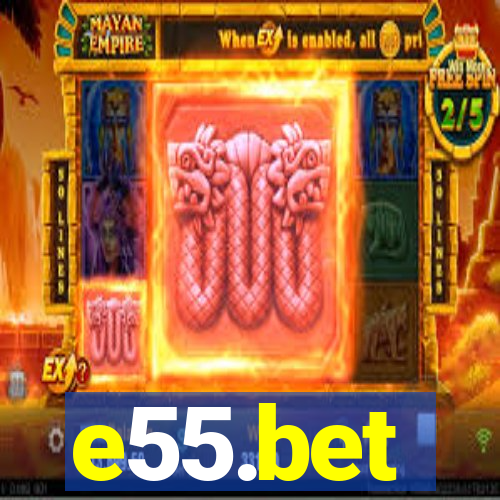 e55.bet