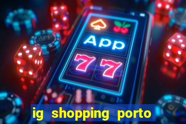 ig shopping porto velho cinema