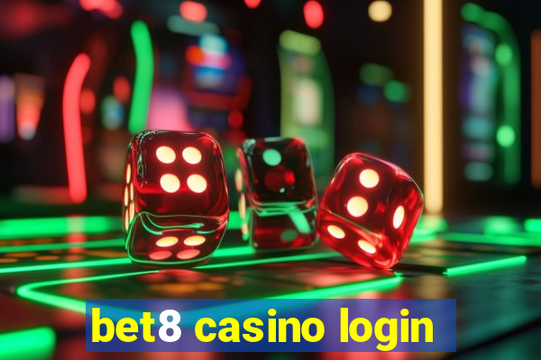 bet8 casino login