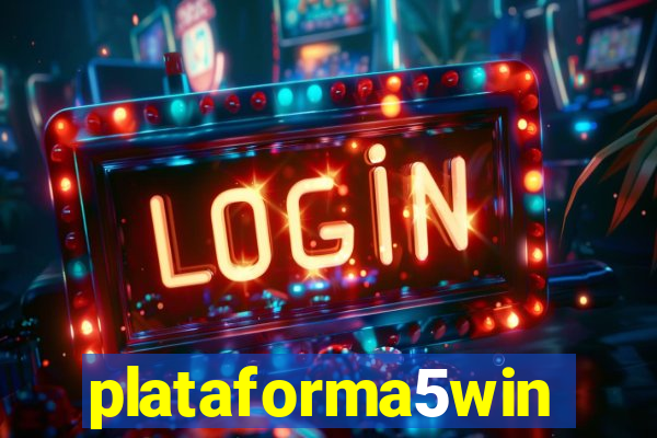 plataforma5win