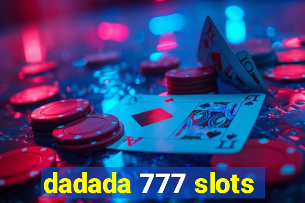 dadada 777 slots