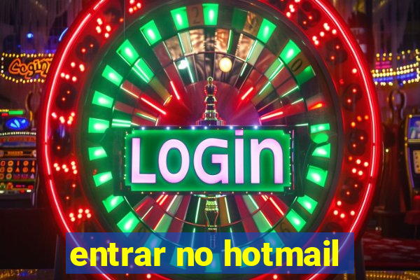entrar no hotmail