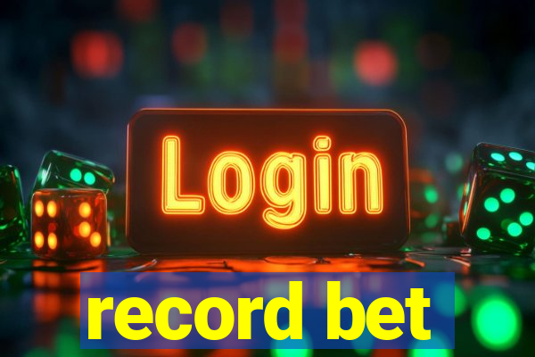 record bet