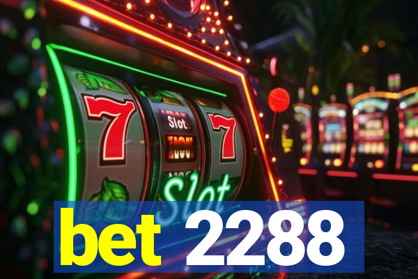 bet 2288