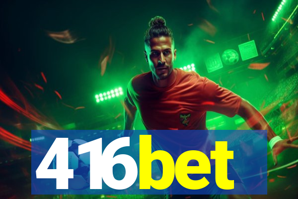 416bet