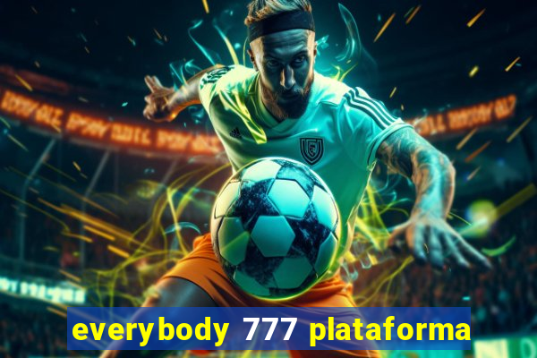 everybody 777 plataforma