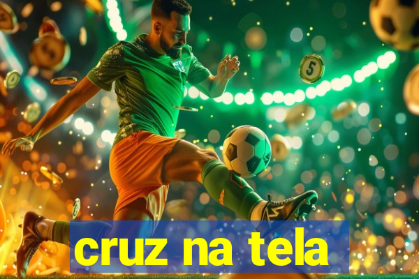 cruz na tela