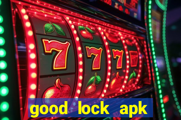 good lock apk android 13