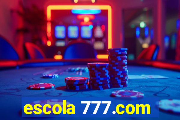 escola 777.com
