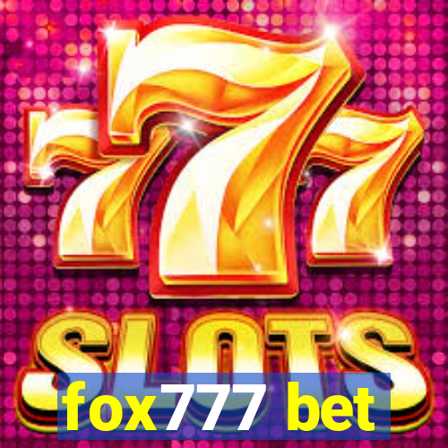 fox777 bet