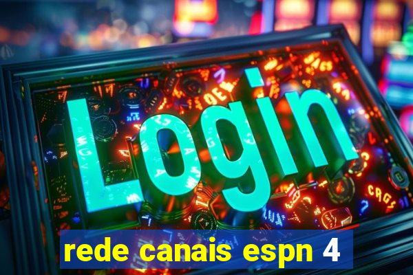 rede canais espn 4