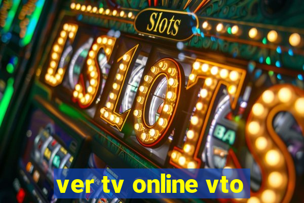 ver tv online vto
