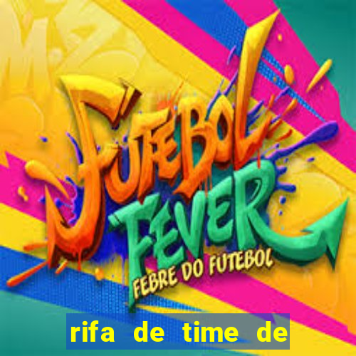 rifa de time de futebol qual sai mais