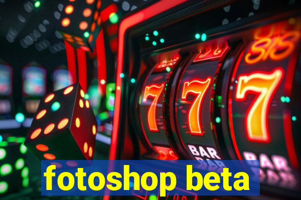fotoshop beta