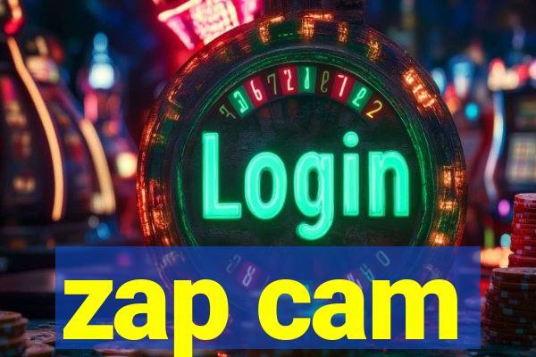 zap cam