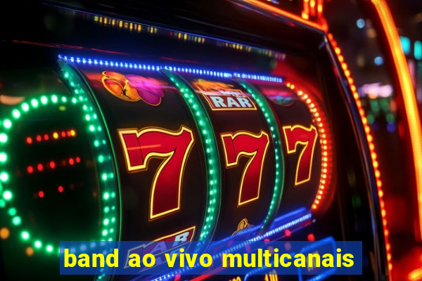 band ao vivo multicanais