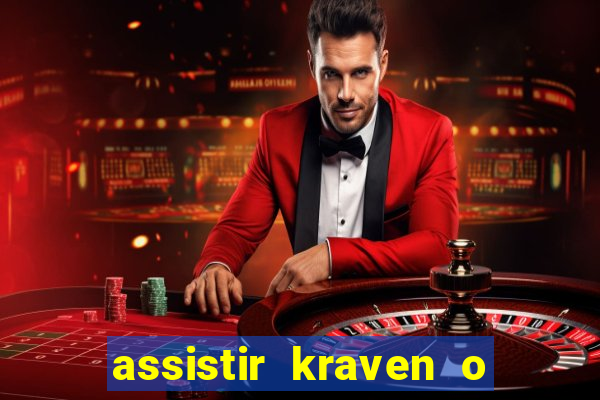assistir kraven o caçador dublado pobreflix