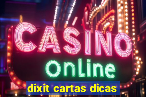 dixit cartas dicas