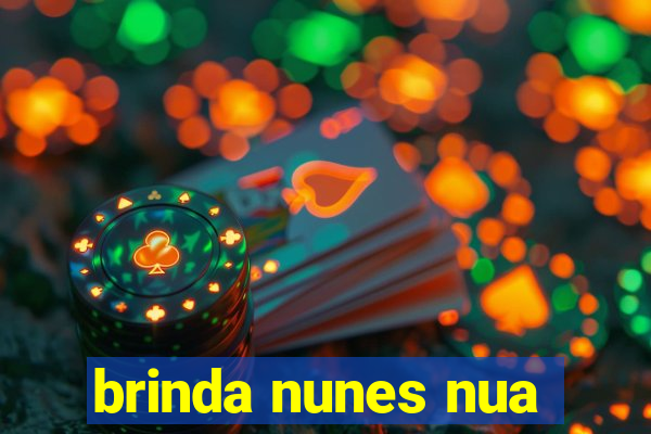 brinda nunes nua