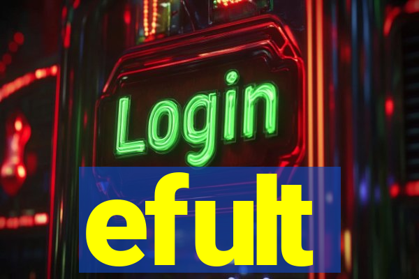 efult
