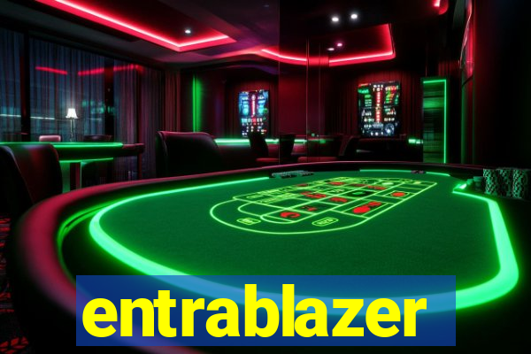 entrablazer