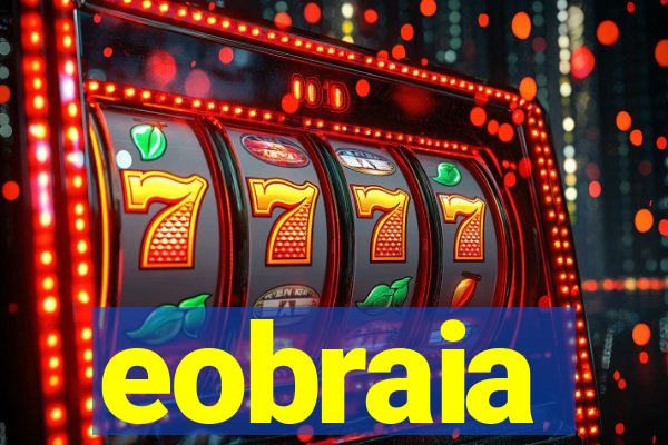 eobraia