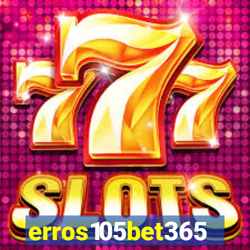 erros105bet365