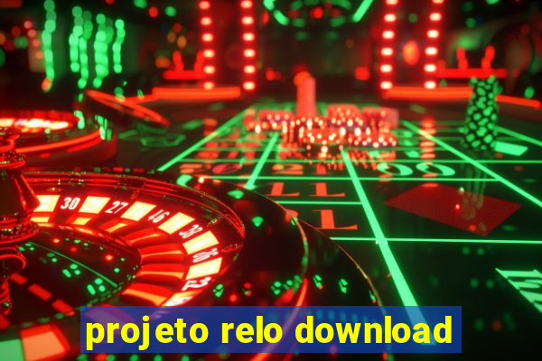 projeto relo download