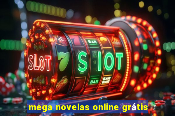 mega novelas online grátis