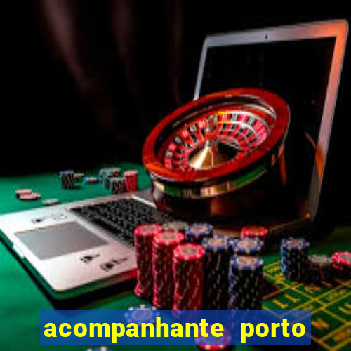 acompanhante porto de galinha