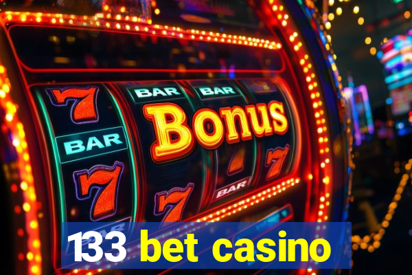 133 bet casino