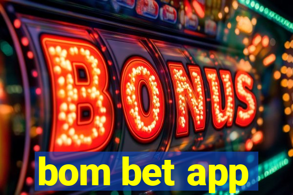 bom bet app